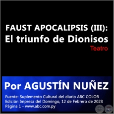 FAUST APOCALIPSIS (III): El triunfo de Dionisos - Por AGUSTN NUEZ - Domingo, 12 de Febrero de 2023